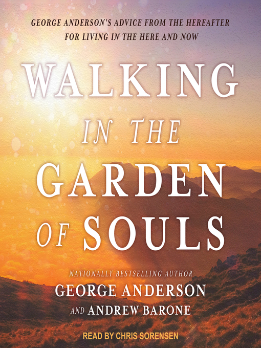 Title details for Walking in the Garden of Souls by George Anderson - Wait list